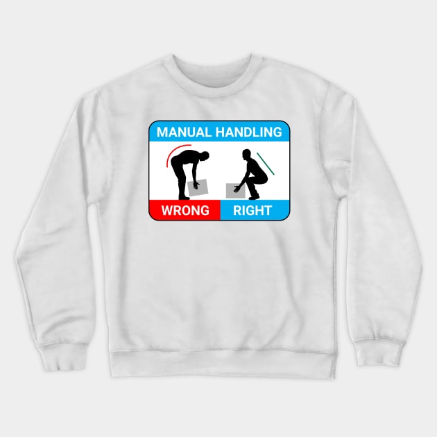 Safe manual handling. Crewneck Sweatshirt by Ekenepeken